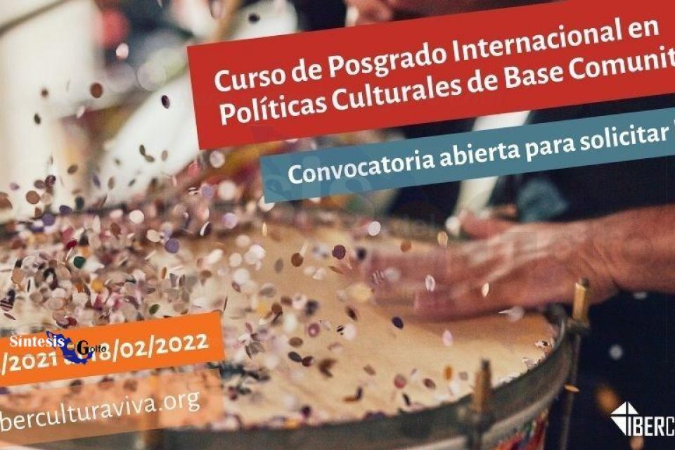 Continúa abierta la convocatoria de becas para el Posgrado en Políticas Culturales de Base Comunitaria de IberCultura Viva
