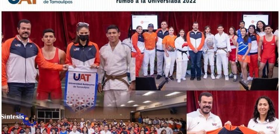 Abandera Rector a deportistas de la UAT rumbo a la Universiada 2022