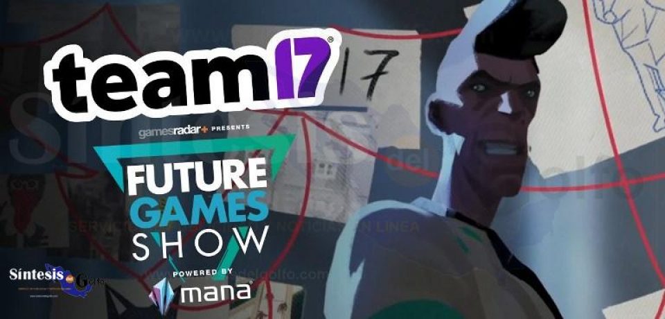 Team17 presenta una variedad de próximos juegos en la Future Games Show Summer Showcase