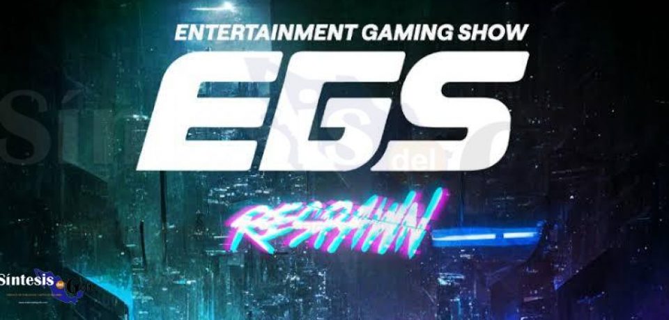 Regresa EGS, el evento de videojuegos más grande de México y LATAM #EGS2022